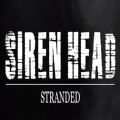 Siren Head Stranded