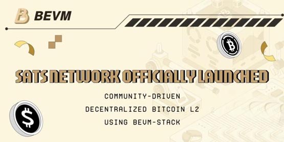 BEVM推出比特币Layer2网络Sats Chain!BRC-20铭文SATS闻讯暴涨23%