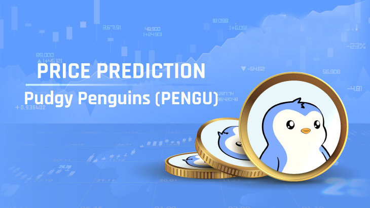胖企鹅（PENGU）价格预测:2025、2026、2027-2030 年