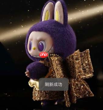 泡泡玛特labubu怎么购买 泡泡玛特labubu怎么验正品