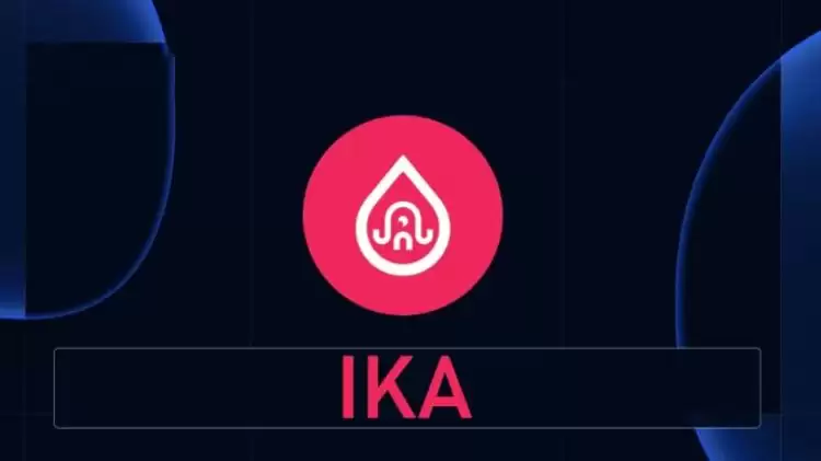 Ika(IKA币)是什么?是一个好投资吗?IKA代币经济与未来前景分析