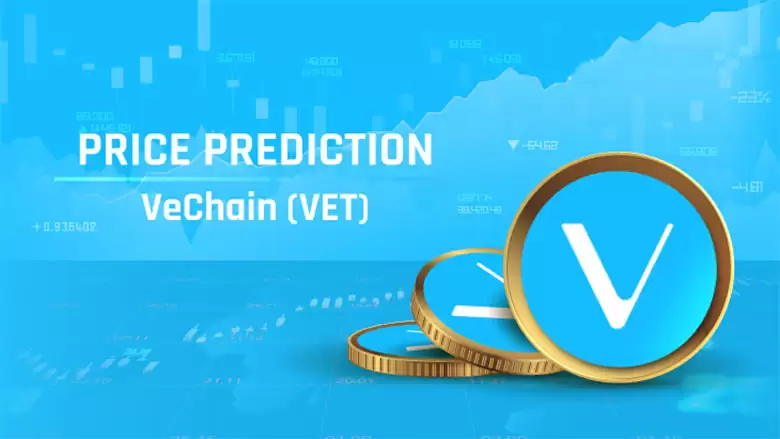 VeChain（VET币）怎么样？VET币2025、2026、2027-2030年价格预测
