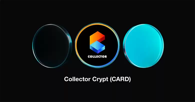 什么是Collector Crypt(CARD)币？如何在 Collector Crypt 上购买收藏品？