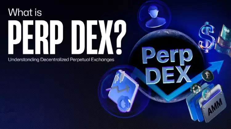 Perp DEX永续合约交易所是什么?如何运作?一文探索DEX与CEX区别