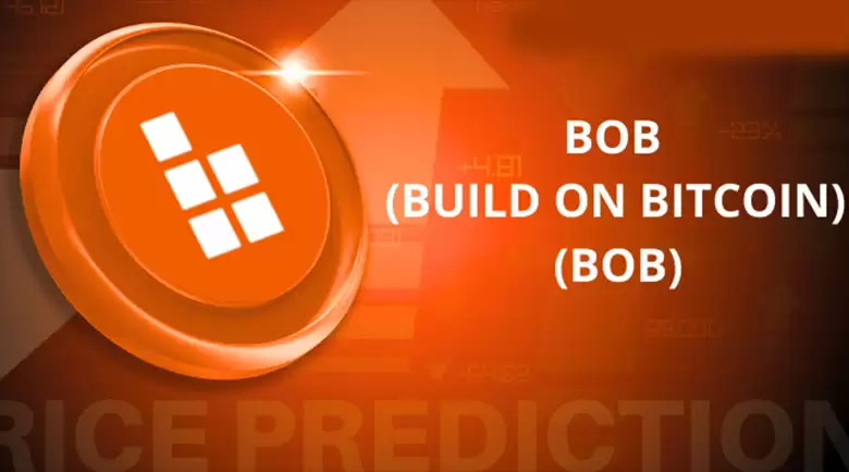 BOB币（Build on Bitcoin）价格预测:2025、2026、2027-2030 年