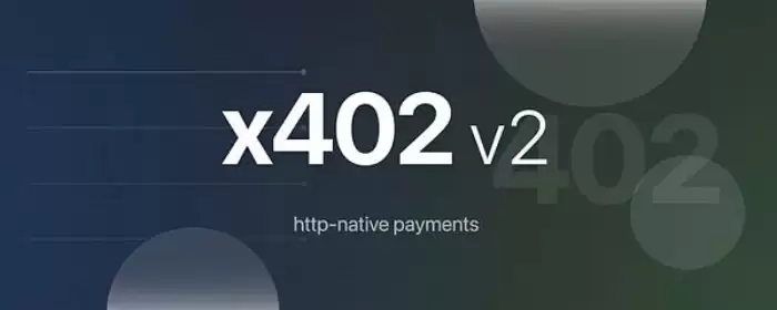x402 v2版本介绍:有哪些变化?一文详解x402 v2版本的架构改进